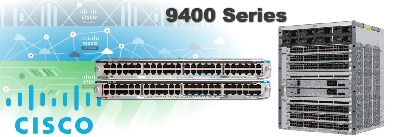 Cisco 9400 Series Switches Ghana